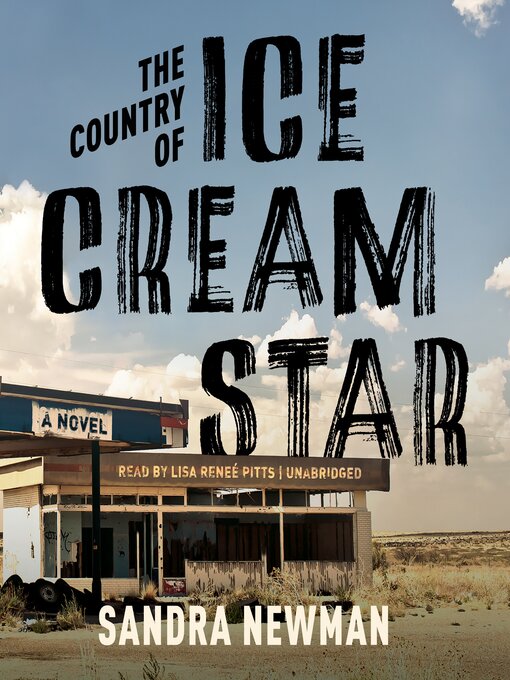 Title details for The Country of Ice Cream Star by Sandra Newman - Available